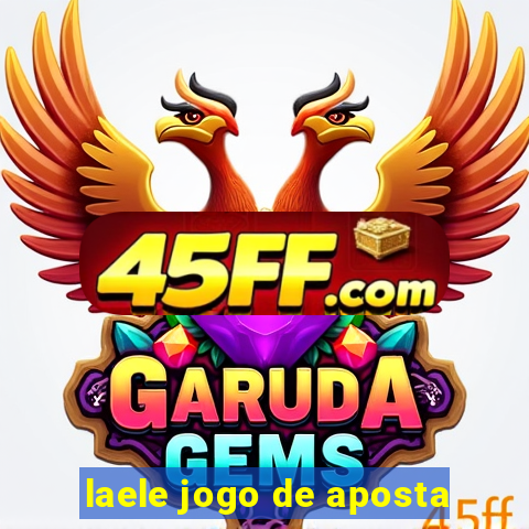 laele jogo de aposta